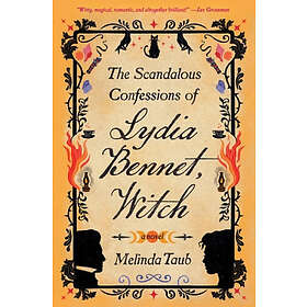 The Scandalous Confessions of Lydia Bennet, Witch
