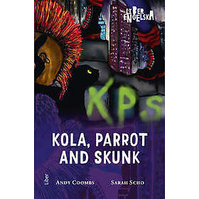 Kola, Parrot and Skunk