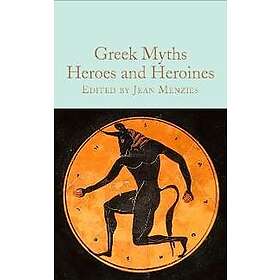 Greek Myths: Heroes and Heroines