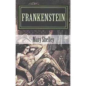 Frankenstein by Mary Shelley 2014 Edition
