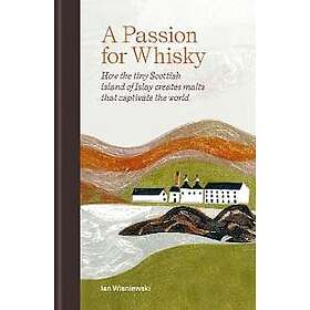 A Passion for Whisky