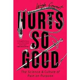 Hurts So Good