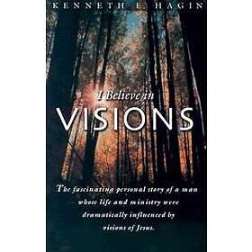 I Believe in Visions