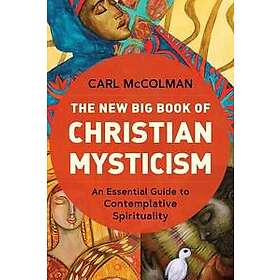 The New Big Book of Christian Mysticism