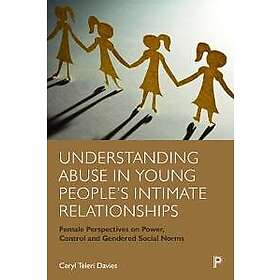 Understanding Abuse in Young People’s Intimate Relationships