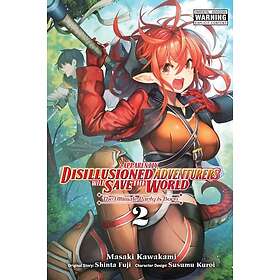 Apparently, Disillusioned Adventurers Will Save the World, Vol. 2 (manga)