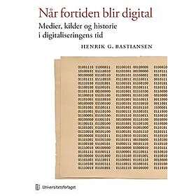 Når fortiden blir digital