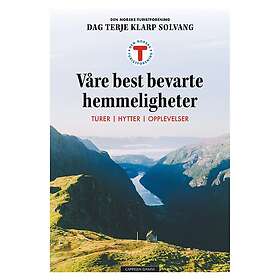 Våre best bevarte hemmeligheter hytter, turer, opplevelser