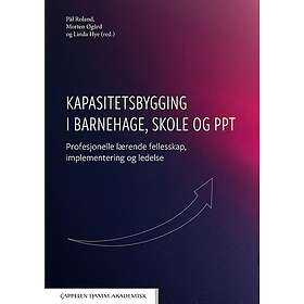 Kapasitetsbygging i barnehage, skole og PPT profesjonelle lærende felleskap, imp