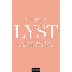 Lyst 30 dager til nytelse, overskudd og bedre sex