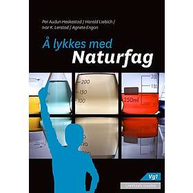 Å lykkes med naturfag naturfag for yrkesfaglige og studieforberedende utdannings