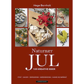 Naturnær jul 100 kreative ideer