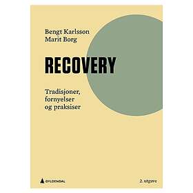 Recovery tradisjoner, fornyelser og praksiser