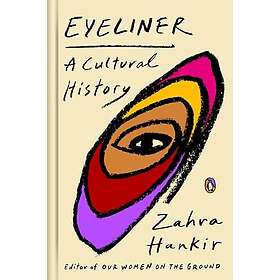 Eyeliner: A Cultural History