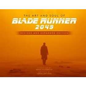 The Art and Soul of Blade Runner 2049 Revised and Expanded Edition