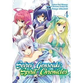 Seirei Gensouki: Spirit Chronicles (Manga): Volume 4