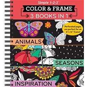 Color & Frame 3 Books in 1 Animals, Seasons, Inspiration (Adult Coloring Book)