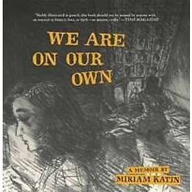 We Are On Our Own