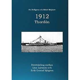 Bo Hellgren, Märit Mejhert: 1912 Thordön