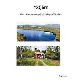 Torgny Låås: Yxtjärn Historien om en skogsfinsk by i östra Värmland