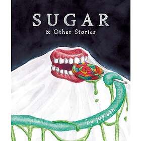 Sugar & Other Stories