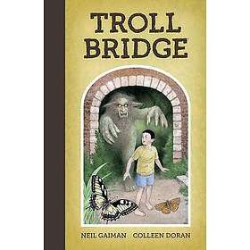 Neil Gaiman's Troll Bridge