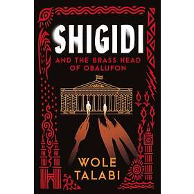 Shigidi: and the Brass Head of Obalufon