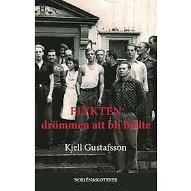 Flykten drömmen att bli hjälte Svenska Inbunden