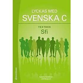 Lyckas med svenska C Textbok Elevpaket Tryckt bok Digital elevlicens 36 mån Sfi Svenska Hybridprodukt