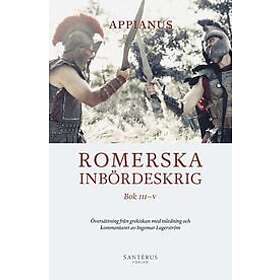 Romerska inbördeskrig. Bok III-V Svenska Inbunden