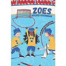 Zoes Hockeydrömmar Svenska Inbunden