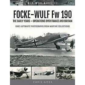 Chris Goss: FOCKE-WULF Fw 190