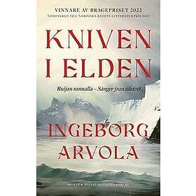 Ingeborg Arvola: Kniven i elden