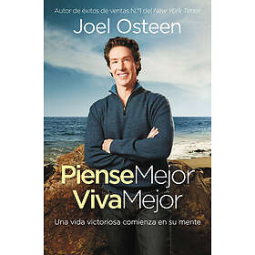 JO-EL Osteen: Piense Mejor, Viva Mejor