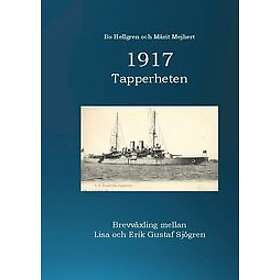 1917 : Tapperheten Svenska Häftad
