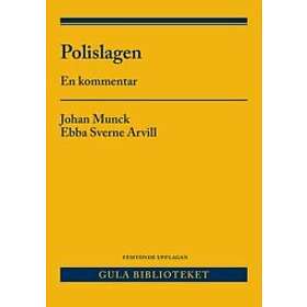 Polislagen : en kommentar Svenska Häftad
