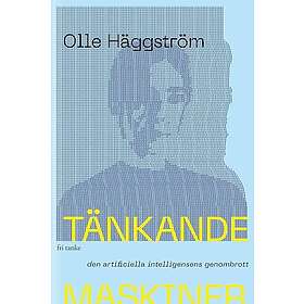 Tänkande maskiner: Den artificiella intelligensens genombrott Svenska Storpocket