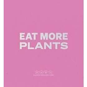 : Daniel Humm: Eat More Plants. A Chefs Journal