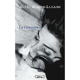 Agnès Martin-Lugand: La Déraison
