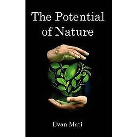 Evan Mati: The potential of nature