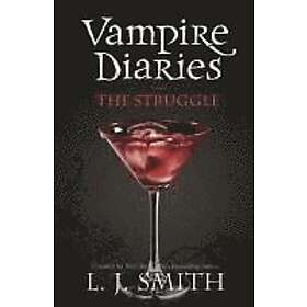 Lisa Smith: Vampire Diaries: The Struggle