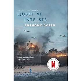 Anthony Doerr: Ljuset vi inte ser