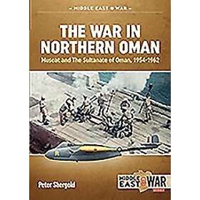 Peter Shergold: The War in Northern Oman