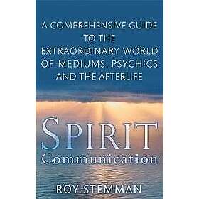 Roy Stemman: Spirit Communication