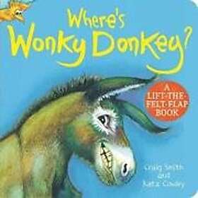 Craig Smith: Where's Wonky Donkey? Felt Flaps