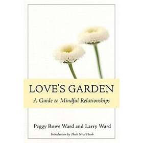 Peggy Rowe-Ward, Larry Ward: Love's Garden