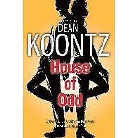 Dean Koontz: House of Odd