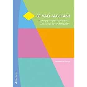 Madeleine Löwing: Se vad jag kan Lärarpaket Tryckt bok Digital lärarlicens 36 mån Kartläggning i matematik