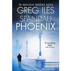 Greg Iles: Spandau Phoenix