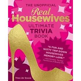 Thea de Sousa: The Unofficial Real Housewives Ultimate Trivia Book